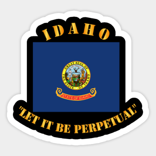 Flag - Idaho - Let it be Perpetual Sticker